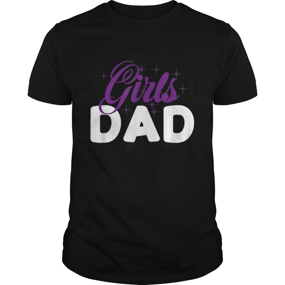 Girls Dad Father And Daughter Shirt